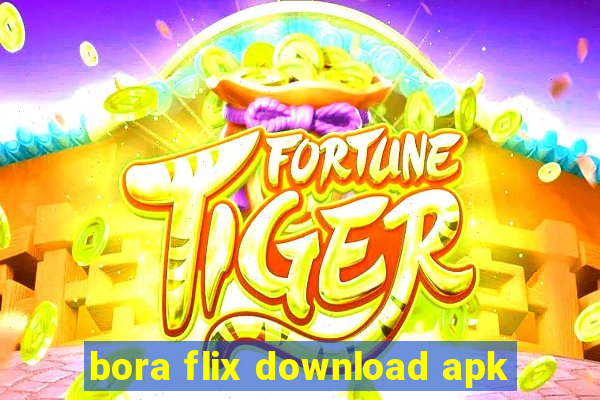 bora flix download apk